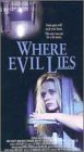 Where Evil Lies [VHS]
