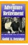The Adventure of Retirement: It's About More Than Just Money