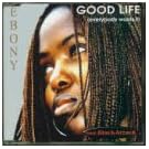 Good life (feat. Black Attack)