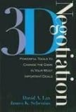 3-D Negotiation: Playing the Whole Game (HBR OnPoint Enhanced Edition)