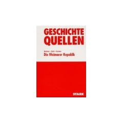 Geschichte Quellen, Die Weimarer Republik