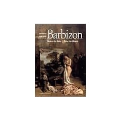 Barbizon. Malerei der Natur - Natur der Malerei