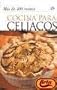 Cocina Para Celiacos/ Cooking for Your Instestines (Spanish Edition)