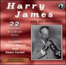 Harry James & His Orchestra Play 22 Original Big Band Recordings
