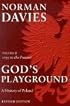 God's Playground: A History of Poland, Vol. 2: 1795 to the Present