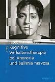 Produkt-Bild: Kognitive Verhaltenstherapie bei Anorexia und Bulimia nervosa