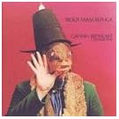 Trout Mask Replica