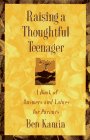 Raising a Thoughtful Teenager
 A Book of Answers and Values for Parents,
Ben Kamin