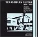 Music Tracks : Texas Blues Guitar (1929-1935)