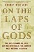 On the Laps of Gods: The Red Summer of 1919 and the Struggle for Justice That Remade a Nation