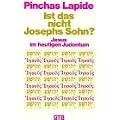 Ist das nicht Josephs Sohn? Jesus im heutigen Judentum.