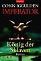 Imperator, Band 2: K�nig der Sklaven