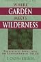 Where Garden Meets Wilderness: Evangelical Entry into the Environmental Debate