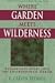 Book Where Garden Meets Wilderness: Evangelical Entry into the Environmental Debate