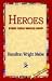 Heroes Every Child Should Know