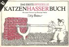 Das erste offizielle Katzenhasserbuch - Skip Morrow