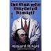 The MAN WHO MURDERED HIMSELF: THE MAN WHO MURDERED HIMSELF