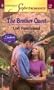 The Brother Quest: The Luchetti Brothers (Harlequin Superromance No. 1193)