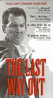 The Last Way Out [VHS]