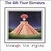 13th Floor Elevators, Through the Rhythm, 発売中