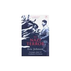 The Nazi Terror: Gestapo, Jews and Ordinary Germans