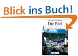 Die Eifel. Entdeckungsreisen durch Landschaft, Geschichte, Kultur und Kunst - von Aachen bis zur Mosel (DuMont-Kunst-Reisef�hrer)