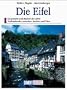 Die Eifel. Entdeckungsreisen durch Landschaft, Geschichte, Kultur und Kunst - von Aachen bis zur Mosel (DuMont-Kunst-Reisef�hrer)