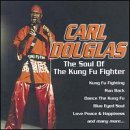 Carl Douglas - The Soul of the Kung Fu Fighter