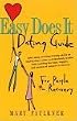 Easy Does It Dating Guide: For People in Recovery