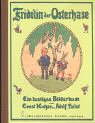 Cover image : Fridolin der Osterhase. Ein lustiges Bilderbuch