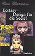 Ecstasy. Design f�r die Seele?