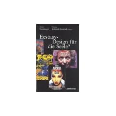 Ecstasy. Design f�r die Seele?