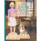 Kit's Paper Dolls: Kit and Her Friends With Outfits to Cut Out and Scenes to Play With (The American Girls Collection)