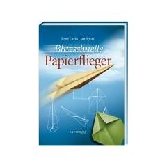 Blitzschnelle Papierflieger