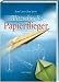 Blitzschnelle Papierflieger