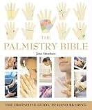 THE PALMISTRY BIBLE: The Definitive Guide to Hand Reading