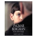 Ingmar Bergman: Film and Stage book cover