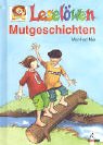 Lesel&ouml;wen Mutgeschichten - Manfred Mai