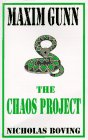 Maxim Gunn and the Chaos Project