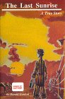 The Last Sunrise: A True Story