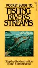 Pocket Guide to Fishing Rivers and Streams (Pocket Guide to Fishing Ser.)