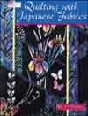 Quilting With Japanese Fabrics