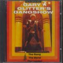 Gary Glitter's Gangshow: The Gang, The Band, The Leader