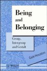 Being and belonging : group, intergroup, and Gestalt