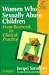 Books : Women Who Sexually Abuse Children: From Research to Clinical Practice (Wiley Series in Child Care and Protection)