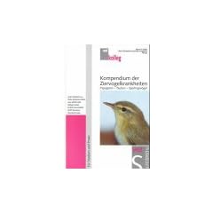 Ziervogelkrankheiten: Kompendium. Papageien - Tauben - Sperlingsv�gel. F�r Studium und Praxis