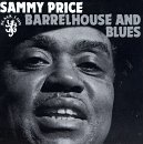 Review Sammy Price  / Barrelhouse and Blues