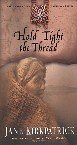 Hold Tight The Thread, from the Tender Ties Historical Series (Tender Ties Historical Series)
