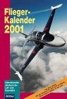 Flieger- Kalender 2002. Internationales Jahrbuch der Luft- und Raumfahrt - Hans M. Namislo