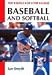 Baseball and Softball (Skills of the Game)